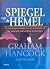 Spiegel van de hemel by Graham Hancock