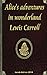 Alice's adventures in wonderland Lewis Carroll by Iacob Adrian