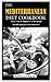 THE MEDITERRANEAN DIET COOKBOOK by Arthur Chase