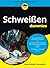 Schweißen für Dummies (German Edition)