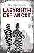 Labyrinth der Angst (German Edition)