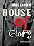 House of Glory