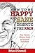 How to be Happy and Sane De...