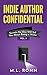 Indie Author Confidential 9...