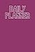 Daily Planner: Daily Planne...