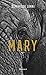 Mary (French Edition)