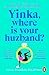 Yinka, Where is Your Huzband?