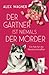 Der Gärtner ist niemals der Mörder (Ein Fall für die Meisterschnüffler) (German Edition)