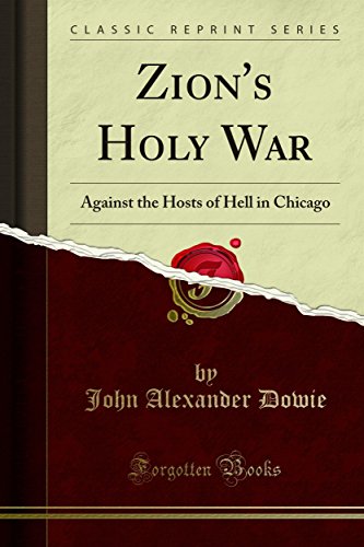 Zion's Holy War: Against the Hosts of Hell in Chicago (Kindle Edition)