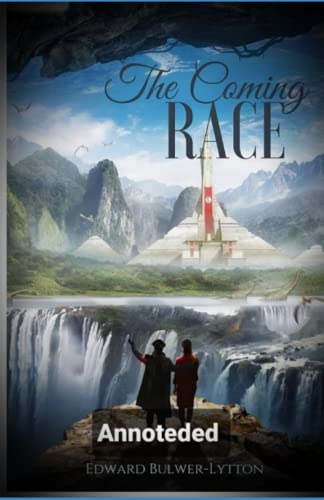 The Power of The Coming Race amazing classical (annoteded) Edison: Science fiction
