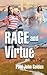 Rage and Virtue