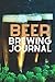 Beer Brewing Journal: The B...