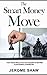 The Smart Money Move: Fast-...