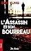 L'Assassin et son bourreau ...