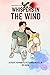 Whispers in the Wind: Whisp...