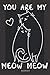 You are My Meow Meow Notebook by Michelle Quinn