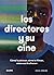 Los directores y su cine: C...