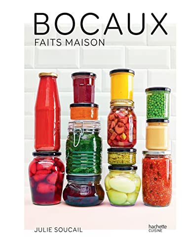 Bocaux fait maison: 80 recettes de bocaux et conserves (Hardcover)