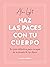 Haz las paces con tu cuerpo...