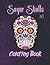 Sugar Skulls Coloring Book ...