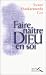 Faire naître Dieu en soi