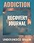 Addiction Recovery Journal ...