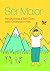 Ser Maior: Mindfulness e Se...