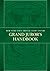 New York State Unified Court System Grand Juror’s Handbook (Revised February 2017: Topics: Role Of The Grand Jury In The Criminal Justice, Differences Between Grand Juries And Trial Juries,