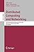 Distributed Computing and Networking: 10th International Conference, ICDCN 2009, Hyderabad, India, January 3-6, 2009, Proceedings (Lecture Notes in Computer Science, 5408)