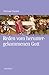 Reden vom heruntergekommenen Gott. by Michael Herbst