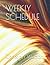 WEEKLY SCHEDULE by Christian Watson