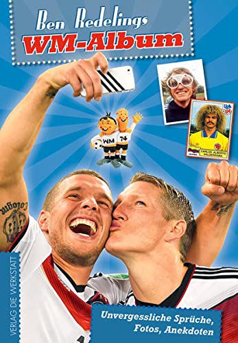 WM-Album: Unvergessliche Sprüche, Fotos, Anekdoten (Paperback)