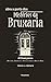 Abra a Porta dos Misterios da Bruxaria - A chave para a a chave para a historia tradicoes e feiticos para os dias de hoje (Em Portugues do Brasil)