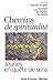 Chemins de spiritualité : j...