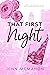 That First Night (Firsts in...