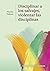 Disciplinar a los salvajes,...