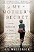 My Mother's Secret