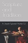 Scripture and Tradition (Introduction to Dogmatic Theology)