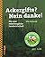 Ackergifte? Nein danke!: Fü...