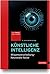 Künstliche Intelligenz: Wissensverarbeitung - Neuronale Netze