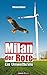 Milan der Rote: Ein Umweltk...