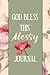 God Bless This Messy Journa...