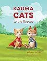 Karma Cats to the Rescue