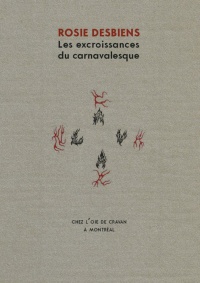 Les excroissances du carnavalesque (Paperback)