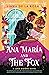 Ana María and the Fox (The Luna Sisters, #1)