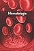 Hématologie Notebook (cahie...