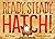 Ready, Steady, Hatch!