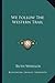 We Follow The Western Trail by Ruth Wheeler