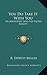 You Do Take It With You: An Adventure Into The Vaster Reality
