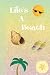 Life's A Beach: Personal Jo...